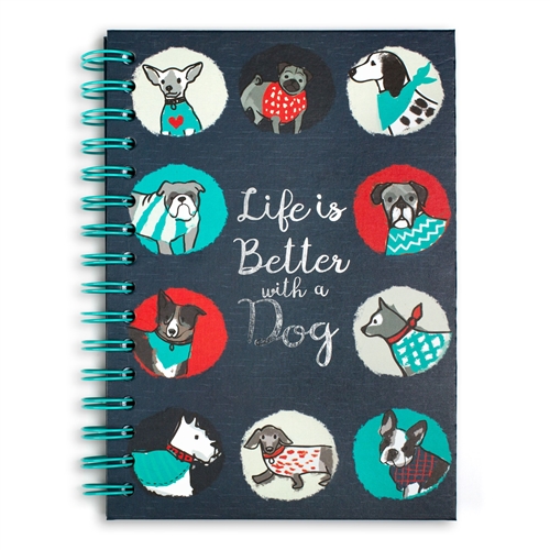 Life Is Better With A Dog Hardcover Spiral Notebook