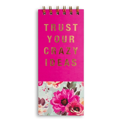 Trust Your Crazy Ideas Top Spiral Hardcover Notepad