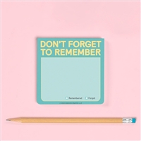 Don't Forget to Remember Sticky Note Pad