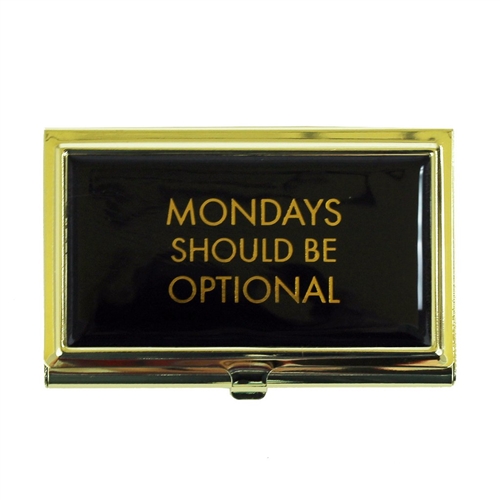Mondays Should Be Optional Business Card Holder