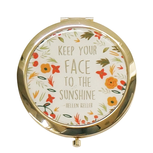 Keep Your Face to the Sunshine Round Mirror Compact
