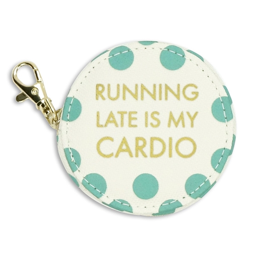 Running Late Is My Cardio Earbud Holder
