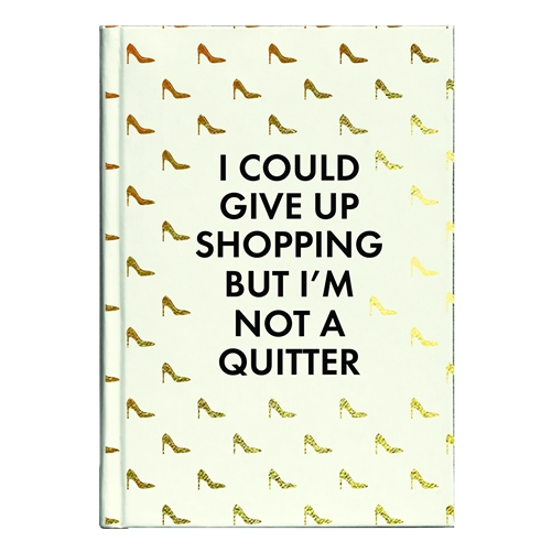 I Could Give Up Shopping Bound Journal Hardcover Notebook