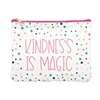 Mary Square Kindness is Magic Multi Purpose Pouch Zip Case