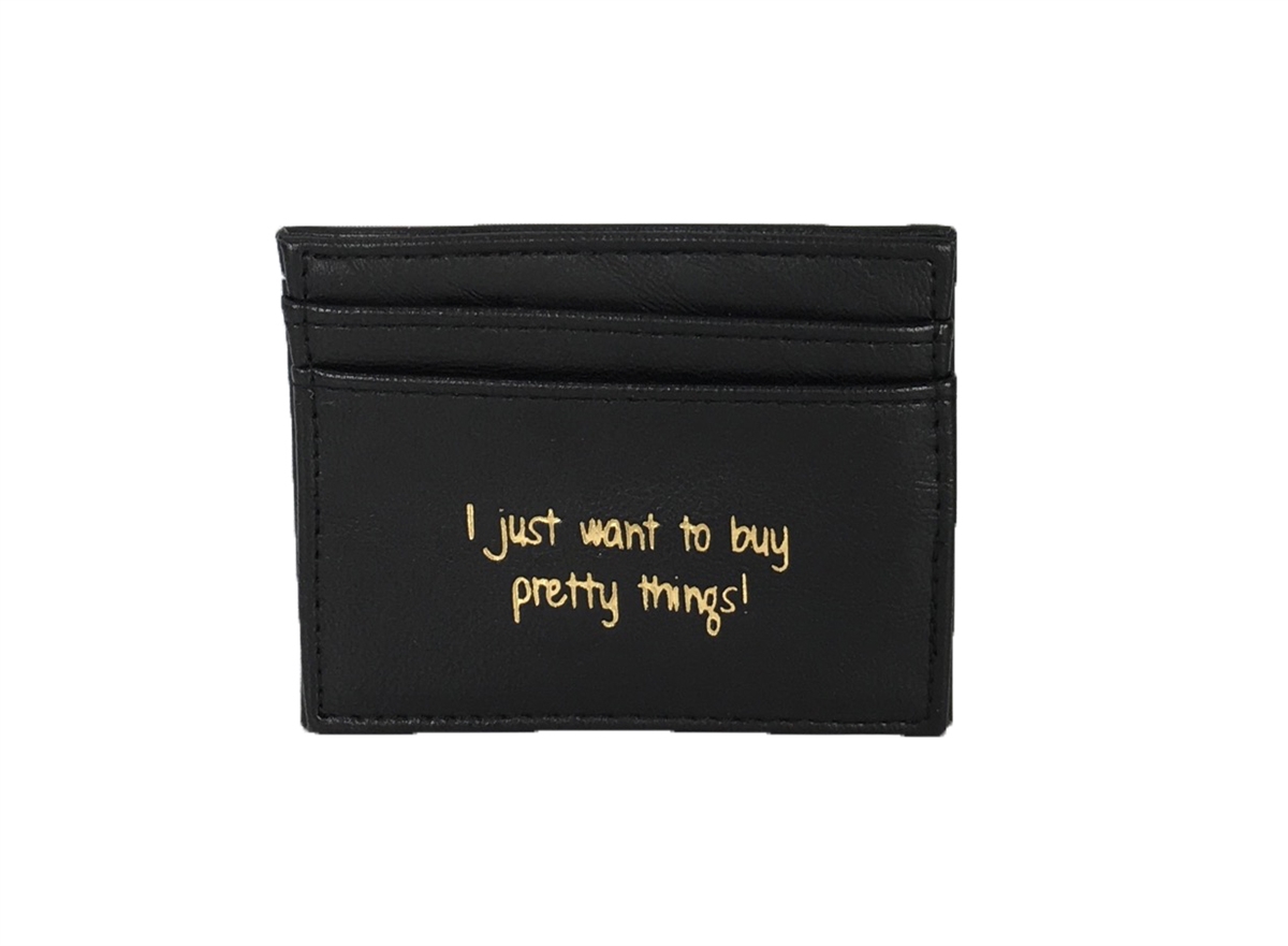 New Look 'I Just Want to Buy Pretty Things' Card Case, Black