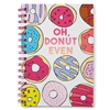 Oh Donut Even! Funny Hardcover Spiral Notebook, Multicolor Design, Cute & Quirky Journal for Students & Adults