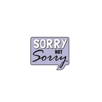 Zad Sorry Not Sorry Iron On Patch Applique
