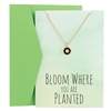 Bloom Where You Are Planted Mini Greeting Card & Flower Charm Necklace Set