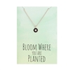Bloom Where You Are Planted Mini Greeting Card & Flower Charm Necklace Set